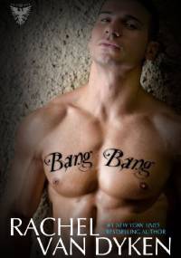Bang Bang - Rachel Van Dyken