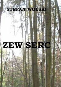 Zew Serc - Stefan Wolski