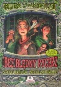 (Bez)błędny rycerz - Steve Barlow, Steve Skidmore