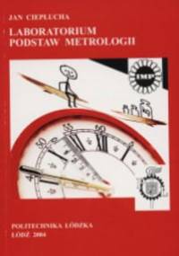 Laboratorium z podstaw metrologii - Jan Ciepłucha