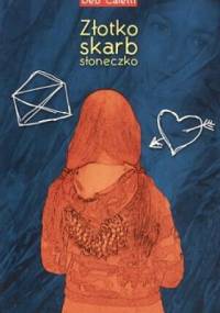 Złotko, Skarb, Słoneczko - Deb Caletti