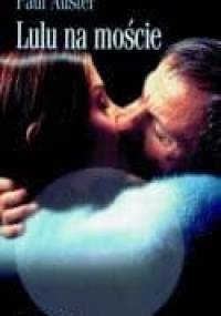Lulu na moście - Paul Auster