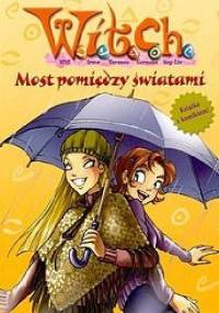 Most pomiędzy światami - Elizabeth Lenhard, Alice Alfonci