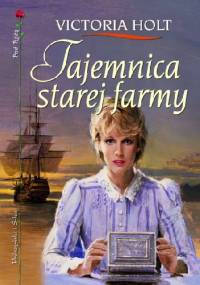 Tajemnica starej farmy - Victoria Holt