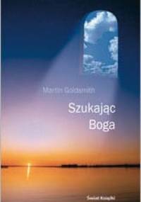 Szukając Boga - Martin Goldsmith