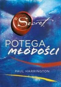 Sekret - Potęga Młodości - Paul Harrington
