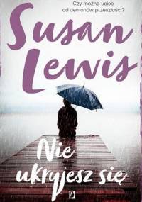 Nie ukryjesz się - Susan Lewis