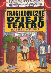 Tragikomiczne dzieje teatru - Rachel Wright