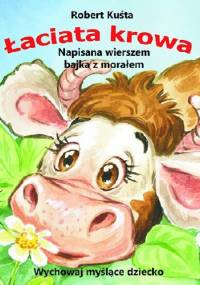 Łaciata krowa - Robert Kuśta