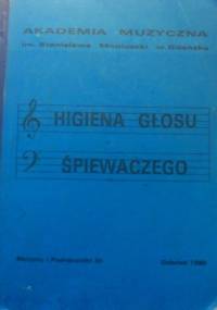 Higiena głosu śpiewaczego - praca zbiorowa