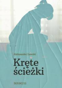 Kręte ścieżki - Aleksander Ławski