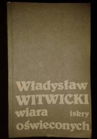 Wiara oświeconych - Władysław Witwicki