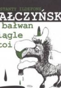 A bałwan ciągle stoi - Konstanty Ildefons Gałczyński