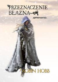 Przeznaczenie Błazna - Robin Hobb
