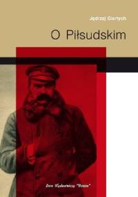 O Piłsudskim - Jędrzej Giertych