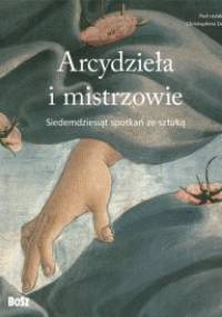 Arcydzieła i mistrzowie. Siedemdziesiąt spotkań ze sztuką - praca zbiorowa, Christopher Dell