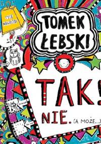 Tomek Łebski Tak! Nie (a może…) - Liz Pichon