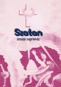 Szatan istnieje naprawdę. Największy wróg człowieka - Bonifacius Günther CCD