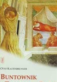 Buntownik i trubadur Boży - Otto Kaltenbrunner