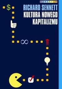Kultura nowego kapitalizmu - Richard Sennett