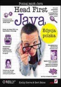 Head First Java. Edycja polska (Rusz głową!) - Kathy Sierra, Bert Bates