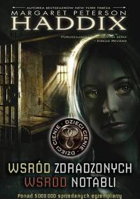 Wśród Zdradzonych. Wśród Notabli - Margaret Peterson Haddix