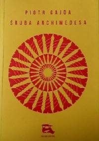 Śruba Archimedesa - Piotr Gajda