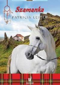 Szamanka - Patricia Leitch