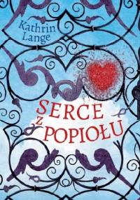 Serce z popiołu - Kathrin Lange