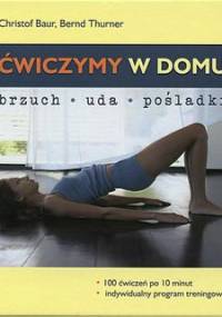Ćwiczymy w domu - Christof Baur, Bernd Thurner