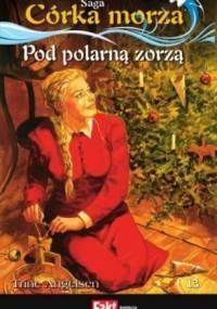 Pod polarną zorzą - Trine Angelsen