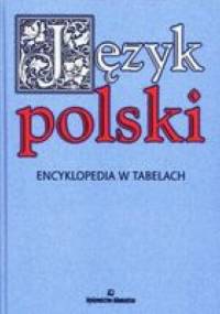 Język polski. Encyklopedia w tabelach - Witold Mizerski