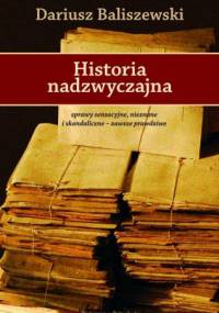 Historia nadzwyczajna - Dariusz Baliszewski
