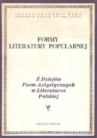FORMY LITERATURY POPULARNEJ - praca zbiorowa