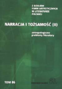 Narracja i tożsamość. Antropologiczne problemy literatury - Ryszard Nycz, Włodzimierz Bolecki