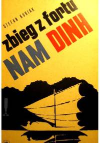 Zbieg z fortu Nam Dinh - Stefan Kubiak
