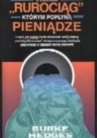 Zbuduj "rurociąg" którym popłyną pieniądze - Burke Hedges