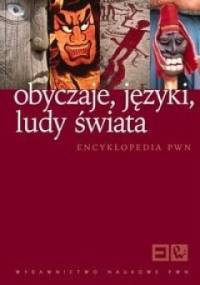 Obyczaje, języki, ludy świata - praca zbiorowa