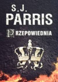 Przepowiednia - S.J. Parris
