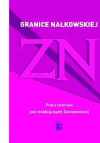 Granice Nałkowskiej - Agata Zawiszewska