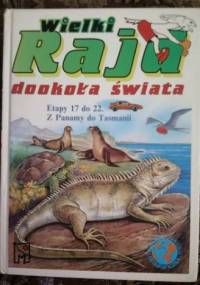 Wielki Rajd dookoła świata : etapy 17 do 22 z Panamy do Tassmanii - Parramon’s Editorial Team