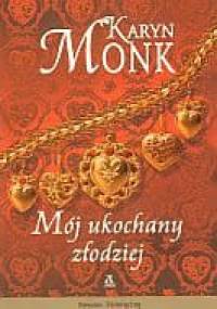 Mój ukochany złodziej - Karyn Monk