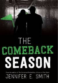 The Comeback Season - Jennifer E. Smith