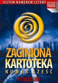 Zaginiona kartoteka. Numer Sześć - Pittacus Lore