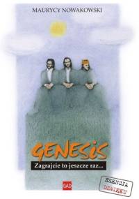 Genesis. Zagrajcie to jeszcze raz - Maurycy Nowakowski