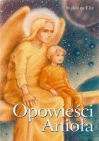 Opowieści Anioła - Sophie zu Eltz