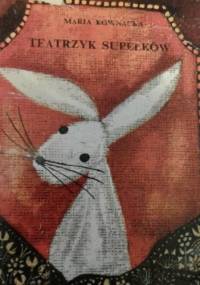 Teatrzyk supełków - Maria Kownacka