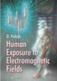 Human Exposure to Electromagnetic Fields - D. Poljak