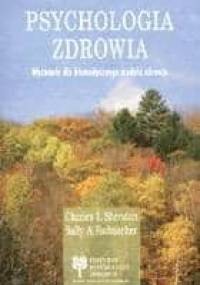 Psychologia zdrowia. Wyzwanie dla biomedycznego modelu zdrowia - Charles Sheridan, Sally Radmacher