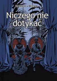 Niczego nie dotykać - Noel Simsolo, Frederic Bezian